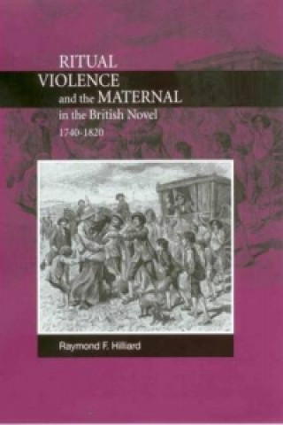 Ritual Violence and the Maternal in the British Novel, 1740-1820