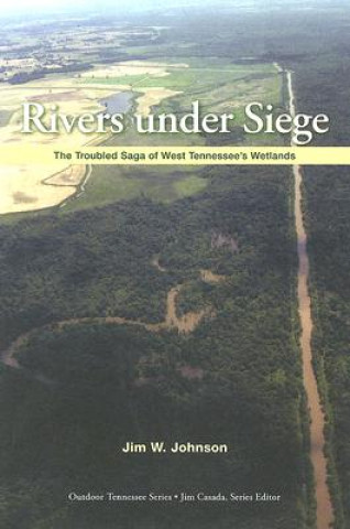 Rivers Under Siege