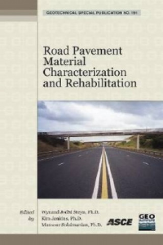 Road Pavement Material Characterization and Rehabilitation