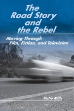 Road Story and the Rebel