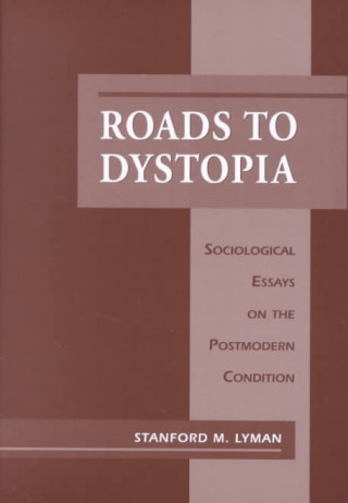 Roads to Dystopia