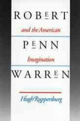 Robert Penn Warren and the American Imagination