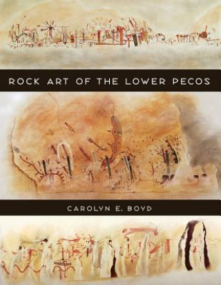 Rock Art of the Lower Pecos