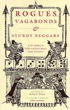 Rogues, Vagabonds and Sturdy Beggars