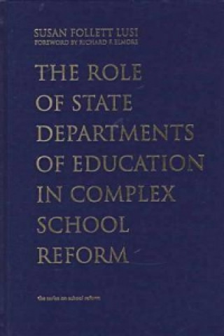Role of State Departments of Education in Complex School Reform