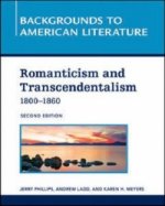 ROMANTICISM AND TRANSCENDENTALISM, 1800 - 1860, 2ND EDITION