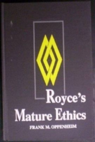 Royce's Mature Ethics
