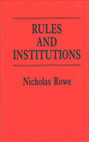 Rules and Institutions