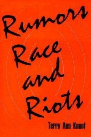 Rumours, Race and Riots