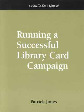 Running a Successful Library Card Campaign