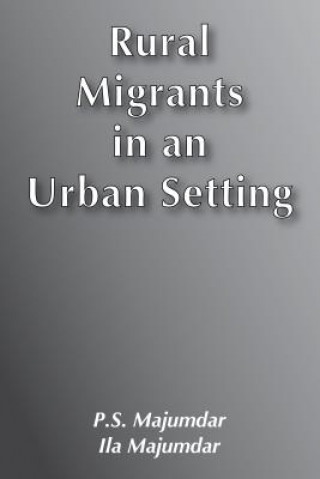 Rural Migrants in an Urban Setting