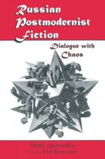 Russian Postmodernist Fiction: Dialogue with Chaos