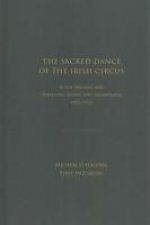 Sacred Dance of the Irish Circus