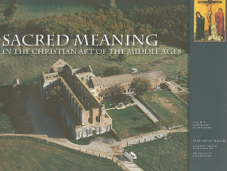 Sacred Meaning in the Christian Art of the Middle Ages