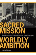 Sacred Mission, World Ambition