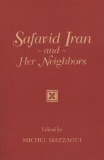 Safavid Iran and Her Neighbors