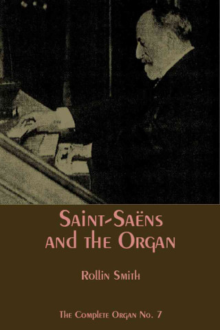 Saint-Saens and the Organ