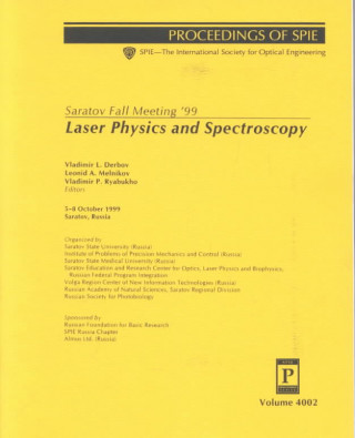 Saratov Fall Meeting '99: Laser Physics and Spectroscopy