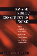 Savage Sight/Constructed Noise
