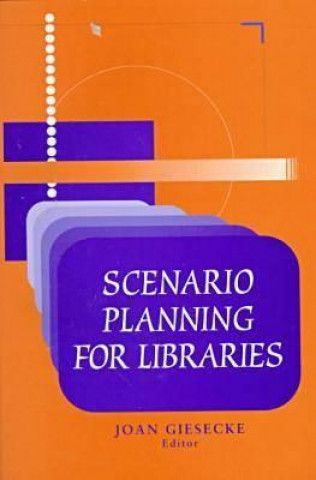 Scenario Planning for Libraries