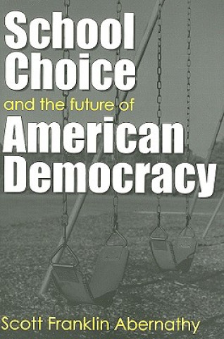 School Choice and the Future of American Democracy