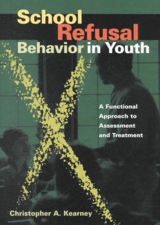 School Refusal Behavior in Youth