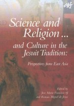 Science and Religion and Culture in the Jesuit Tradition