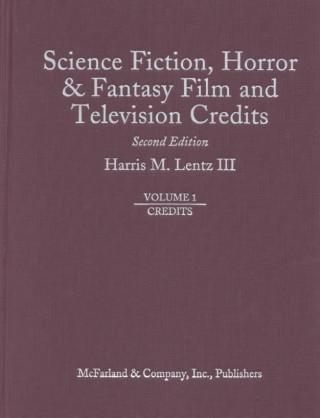 Science Fiction, Horror and Fantasy Film and Television Credits
