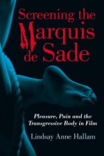 Screening the Marquis de Sade