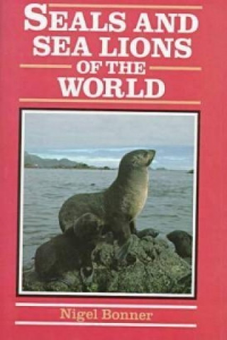 Seals and Sea Lions of the World