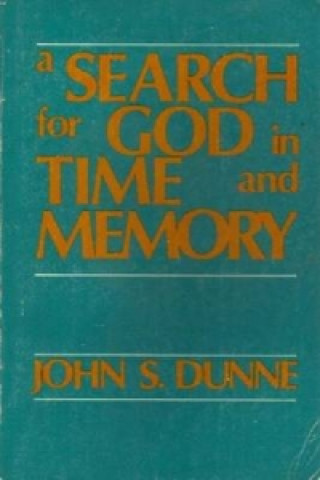 A Search for God in Time and Memory