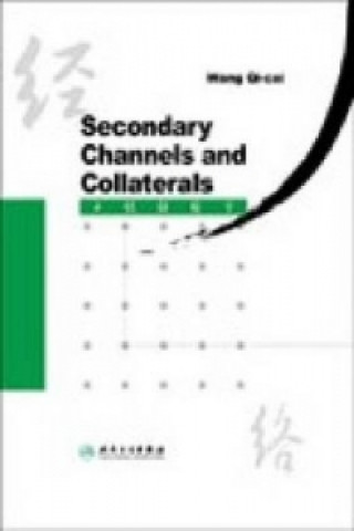 Secondary Channels and Collaterals