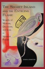 Secret Island and the Enticing Flame