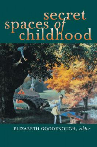 Secret Spaces of Childhood