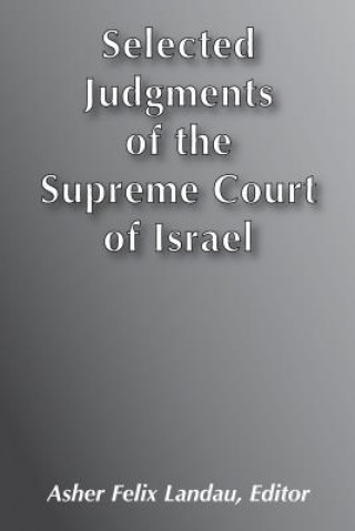 Selected Judgments of the Supreme Court of Israel