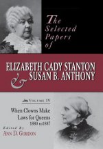 Selected Papers of Elizabeth Cady Stanton and Susan B. Anthony