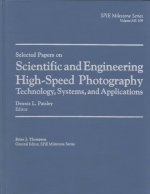 Selected Papers on Scientific and Engineering High-Speed Photography