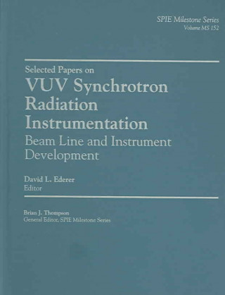 Selected Papers on VUV Synchrotron Radiation Instrumentation Beam Line and Instrument Development