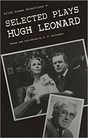 Selected Plays of Hugh Leonard