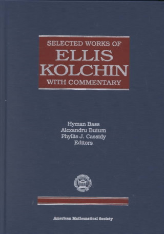 Selected Works of Ellis Kolchin with Commentary