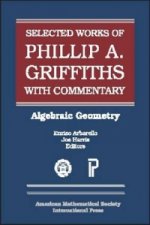 Selected Works of Phillip A. Griffiths with Commentary