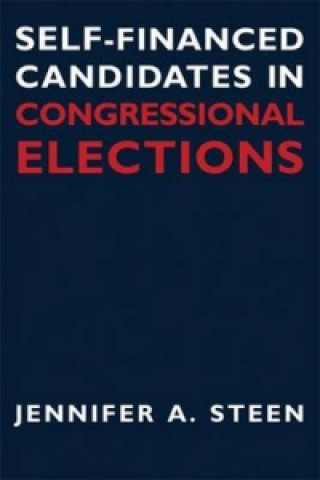 Self-financed Candidates in Congressional Elections