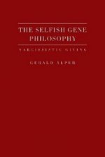 Selfish Gene Philosophy