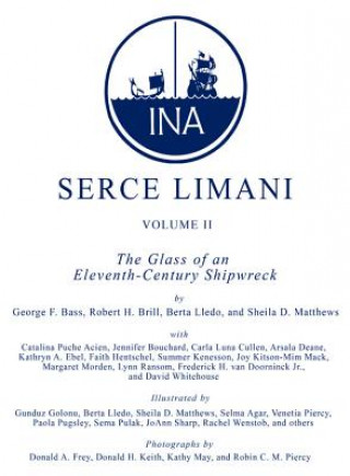 Serce Limani v. 2; Glass of an Eleventh-century Shipwreck