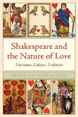 Shakespeare and the Nature of Love