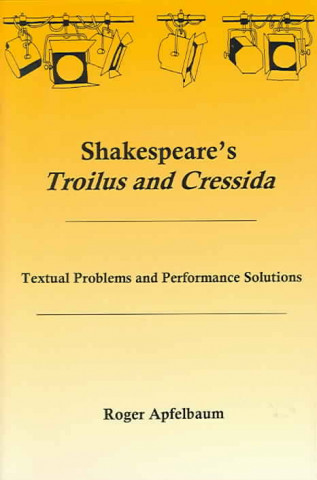Shakespeare's Troilus and Cressida