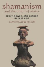 Shamanism and the Origin of States