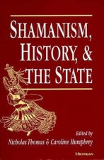 Shamanism, History and the State