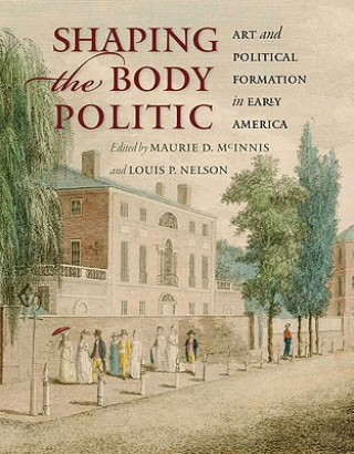 Shaping the Body Politic