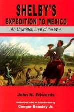 Shelby's Expedition to Mexico